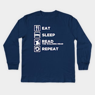 Eat Sleep READ THE WALKING DEAD Repeat Kids Long Sleeve T-Shirt